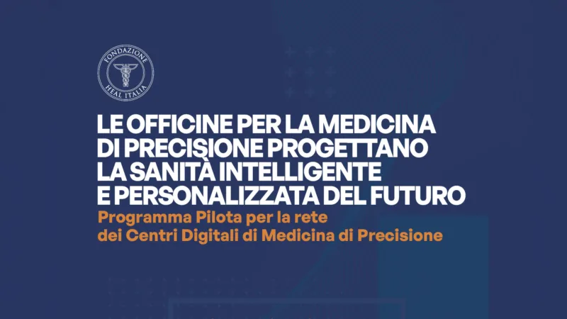 HEAL Italia presents Officine for Precision Medicine: the national event on 4 December in Rome